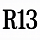 R13